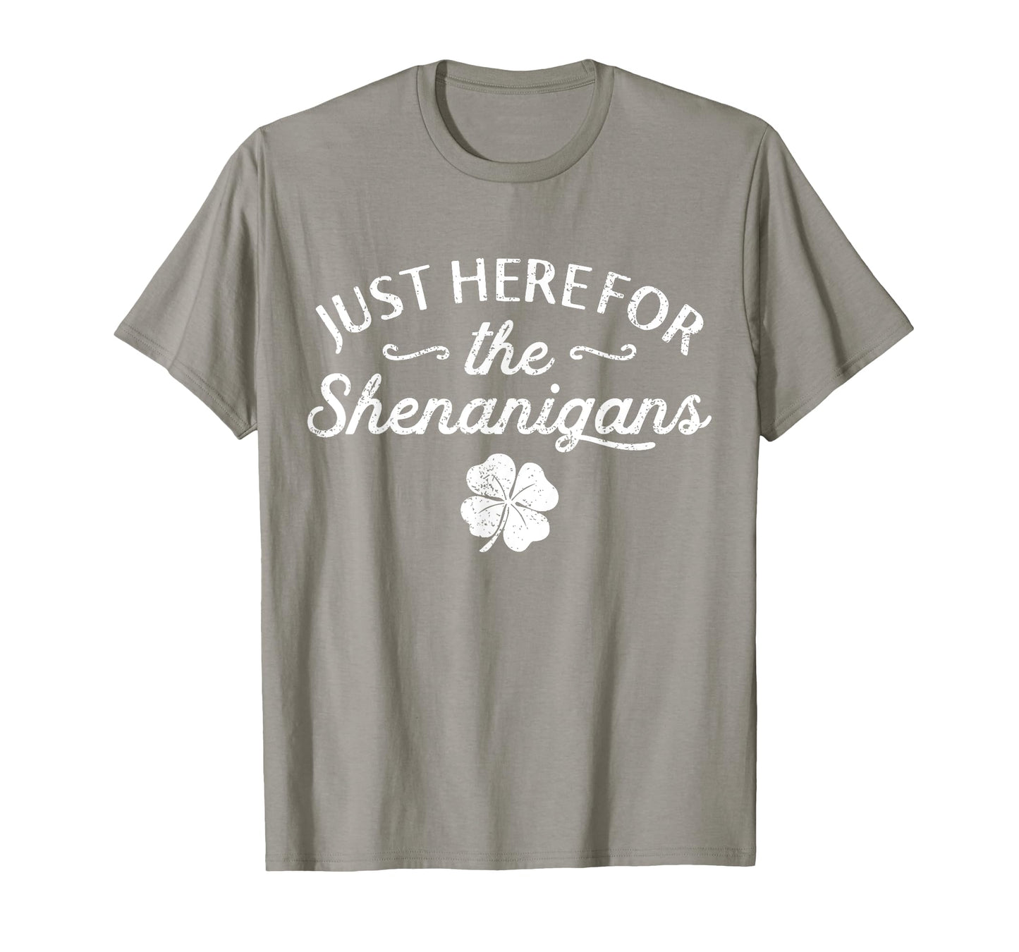 St Patricks Day Just Here For The Shenanigans Womens T-Shirt