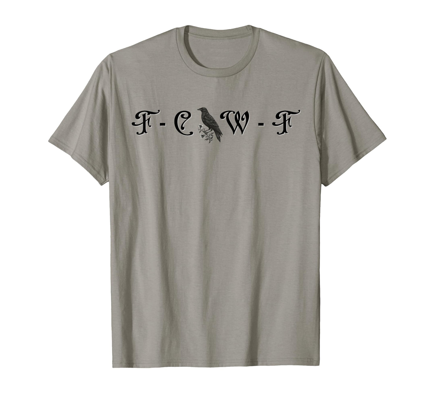 F-Caw-F Funny Black Raven Vintage Crow Sarcastic Humor T-Shirt