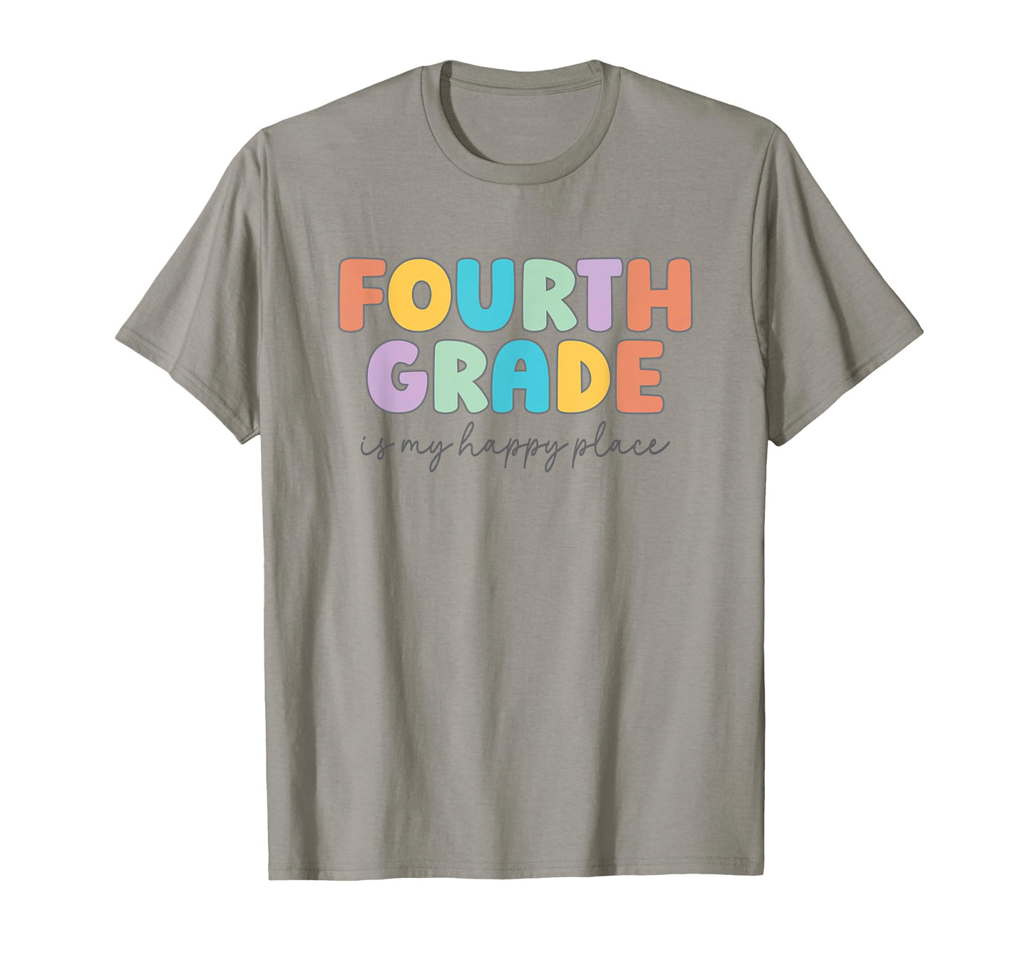 Fourth Grade Is My Happy Place Fourth Grade Teacher Crew T-Shirt for Men Women Kids