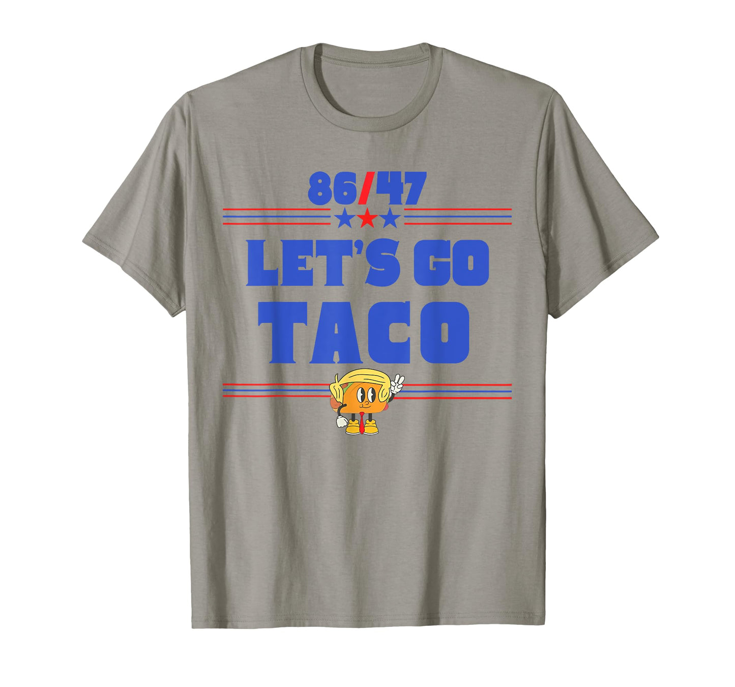86 47 Let's Go Taco US Flag 86 47 Patriotic Funny Taco Sayin T-Shirt