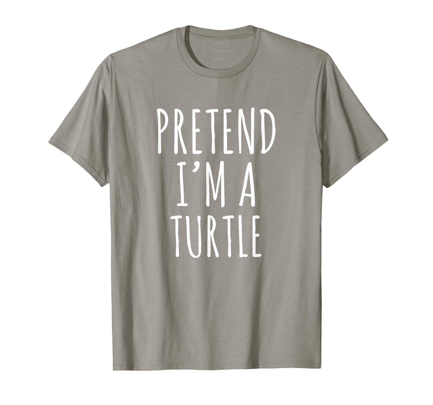Pretend Im A Turtle Funny Animal Humor T-Shirt