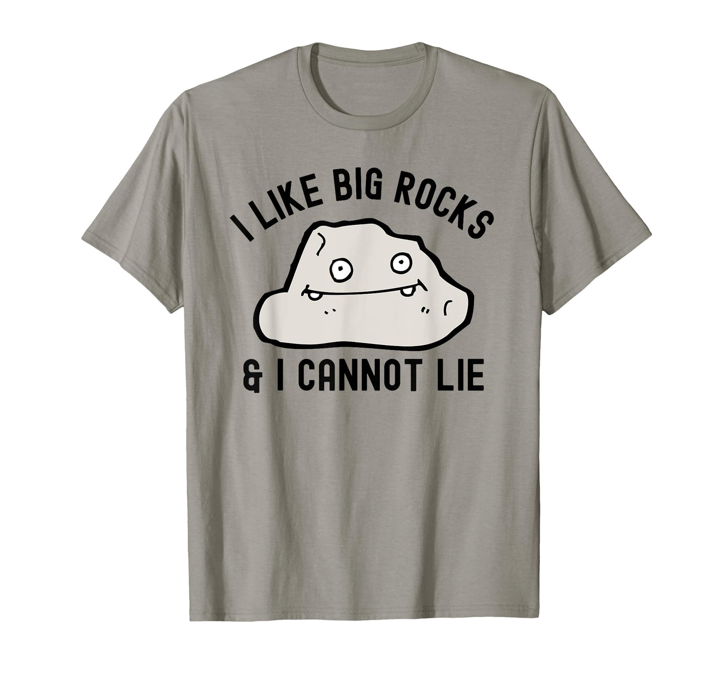 I Like Big Rocks And I Cannot Lie Geologist Funny Geology T-Shirt
