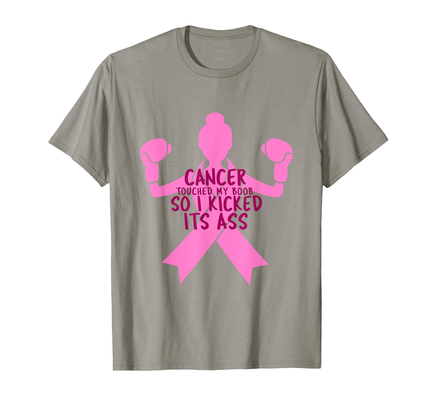 Cancer Touched My Boob So I Kicked Its Ass Tshirt T-Shirt