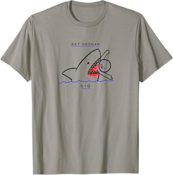 Det Ordnar Sig (Everything will be ok in Swedish) - Sweden T-Shirt