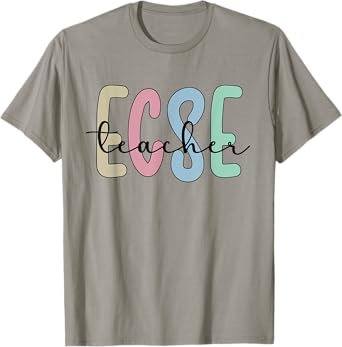 ECSE Teacher Appreciation Early Childhood Special Education T-Shirt