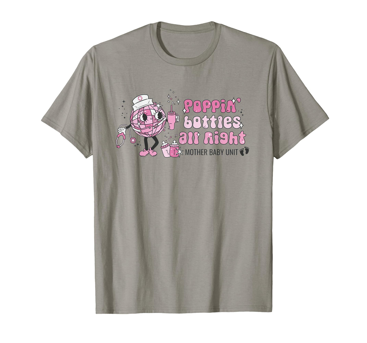 Groovy Poppin' Bottles All Night Mother Baby Nurse New Years T-Shirt