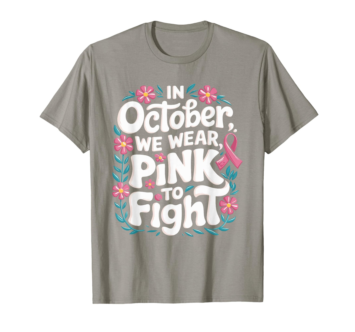 In October We Wear Pink Breast Cancer Awareness Pink October T-Shirt