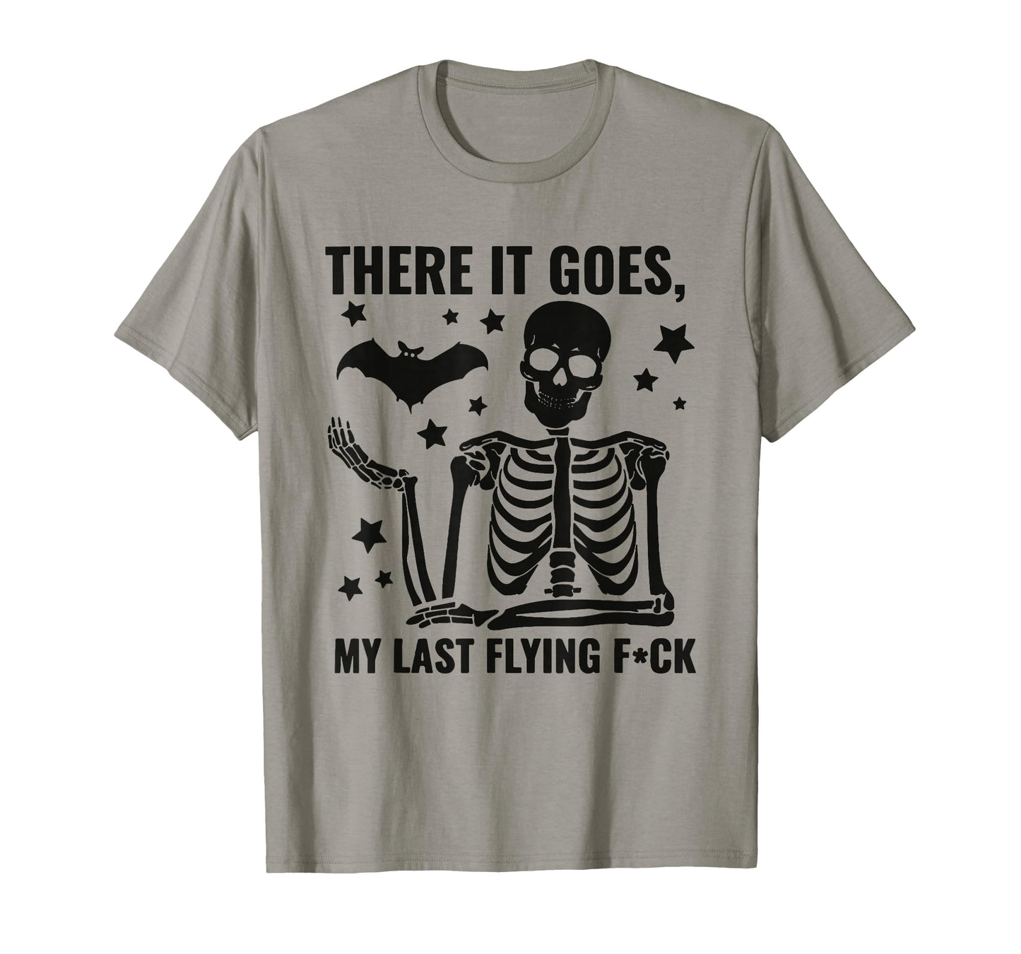 There It Goes My Last Flying FCK Funny Skeleton Halloween T-Shirt