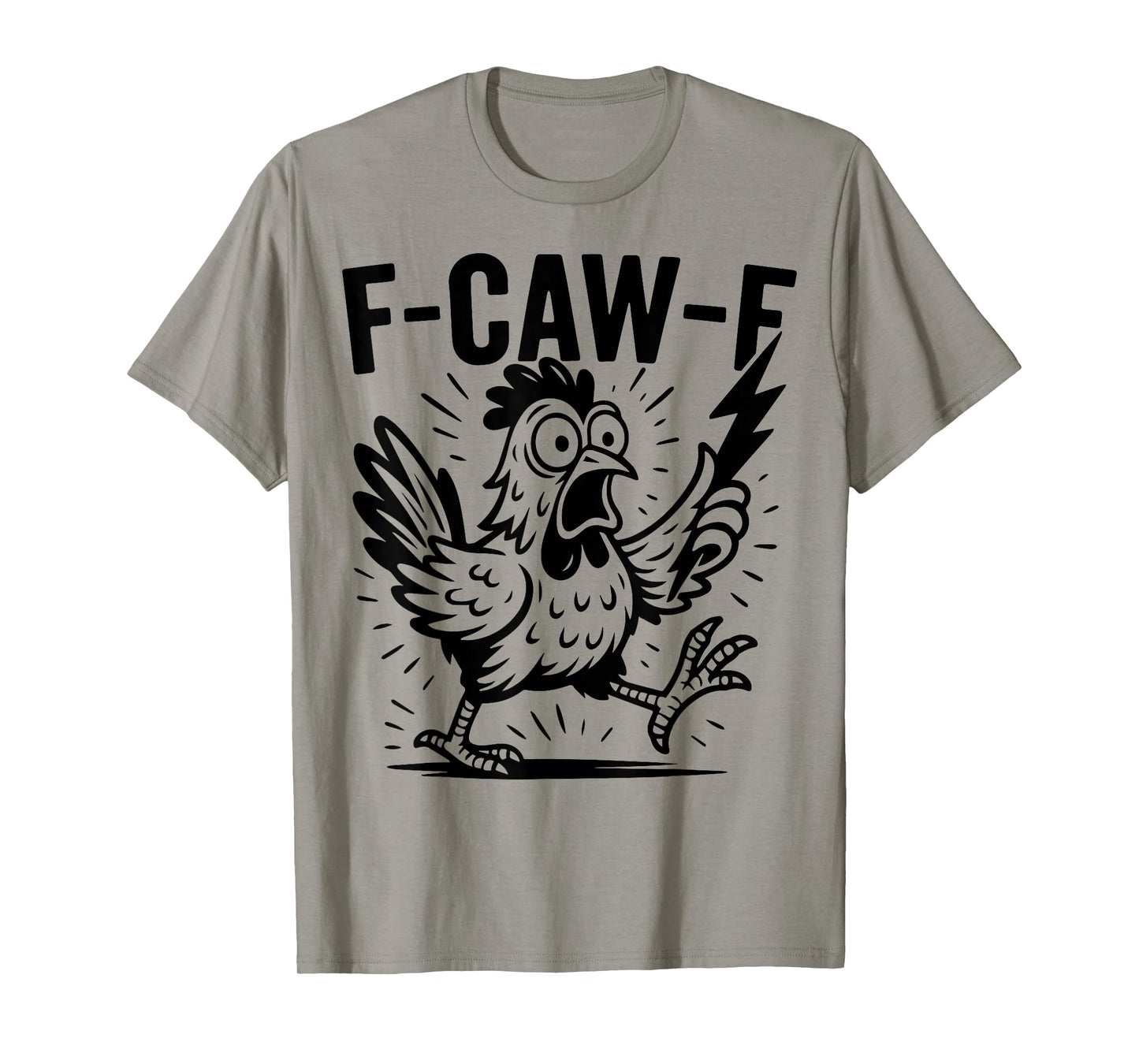 Funny F-Caw-F Rooster Chicken Pun Meme, Viral Humor Quote T-Shirt