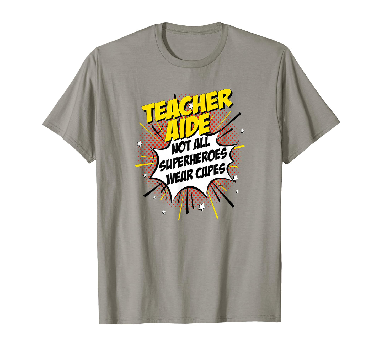 Teacher Aide Superhero Shirt Funny Comic Tee Gifts Idea T-Shirt