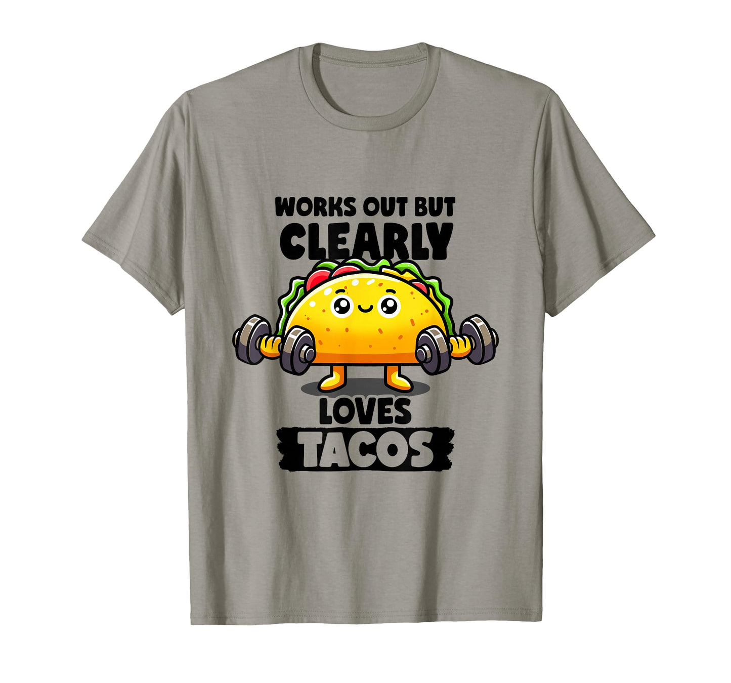 Works Out But Clearly Loves Tacos Gym Taco Tuesday Tacos T-Shirt