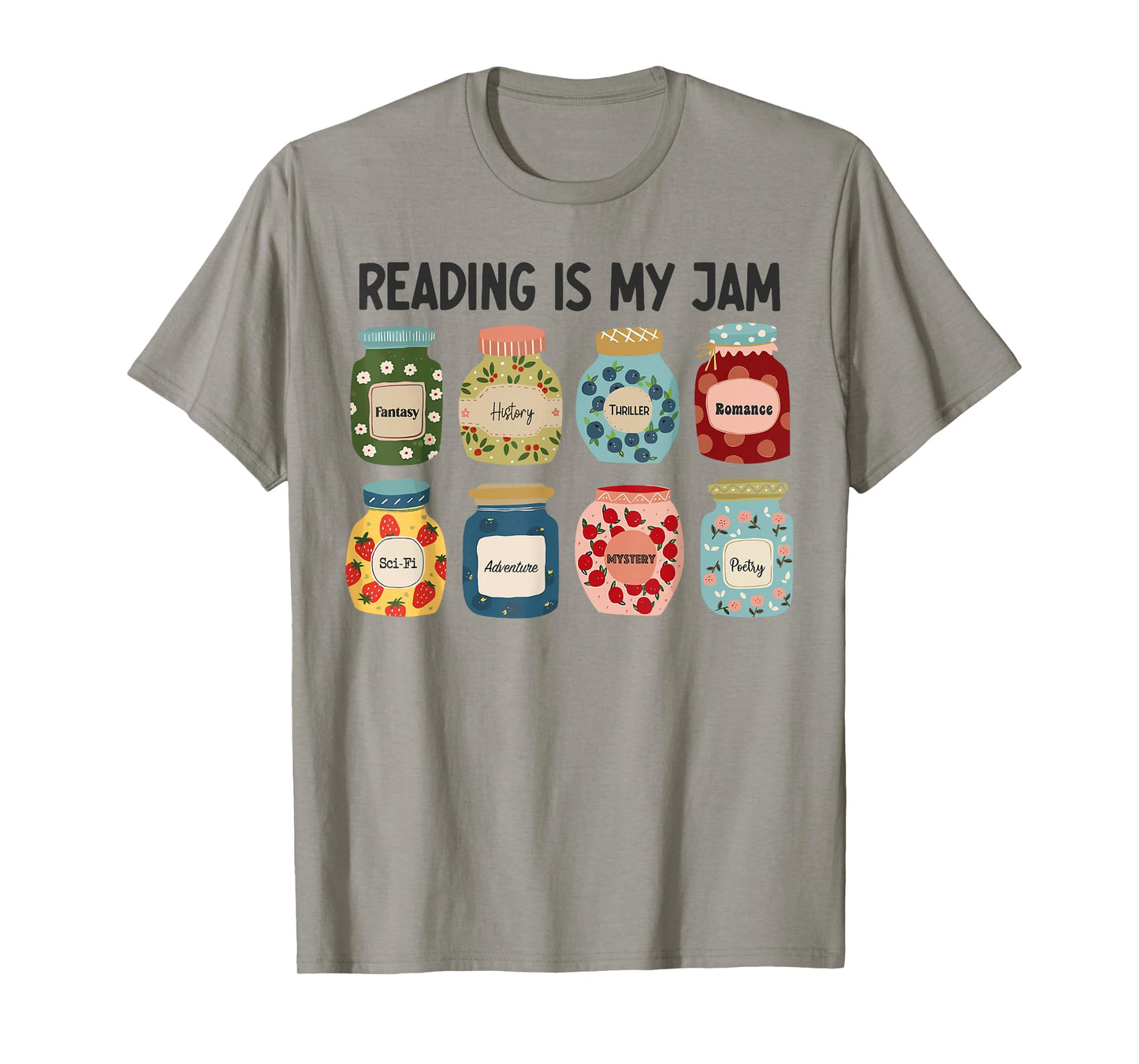 READING IS MY JAM Funny I Love to Read Books Teacher Student T-Shirt