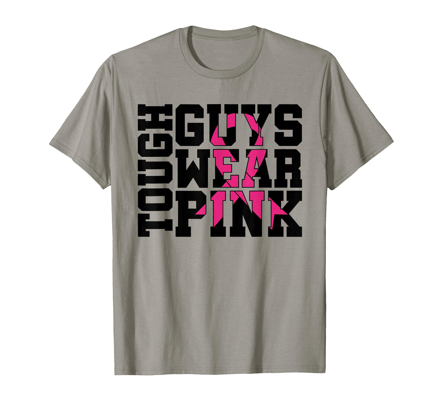 Tough Guys Wear Pink Breast Cancer Awareness T-Shirt