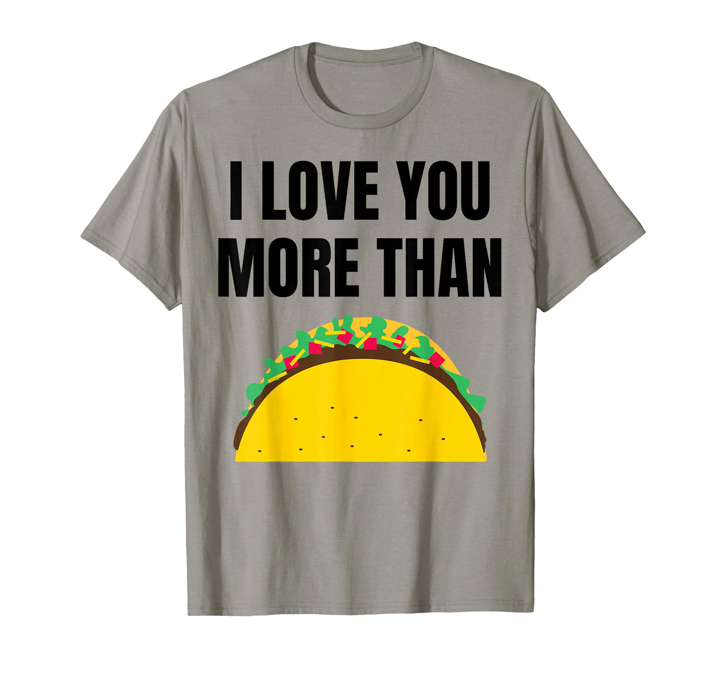 Funny Tacos for Dad, Mom, Brother, Sister, Husband, Wife T-Shirt