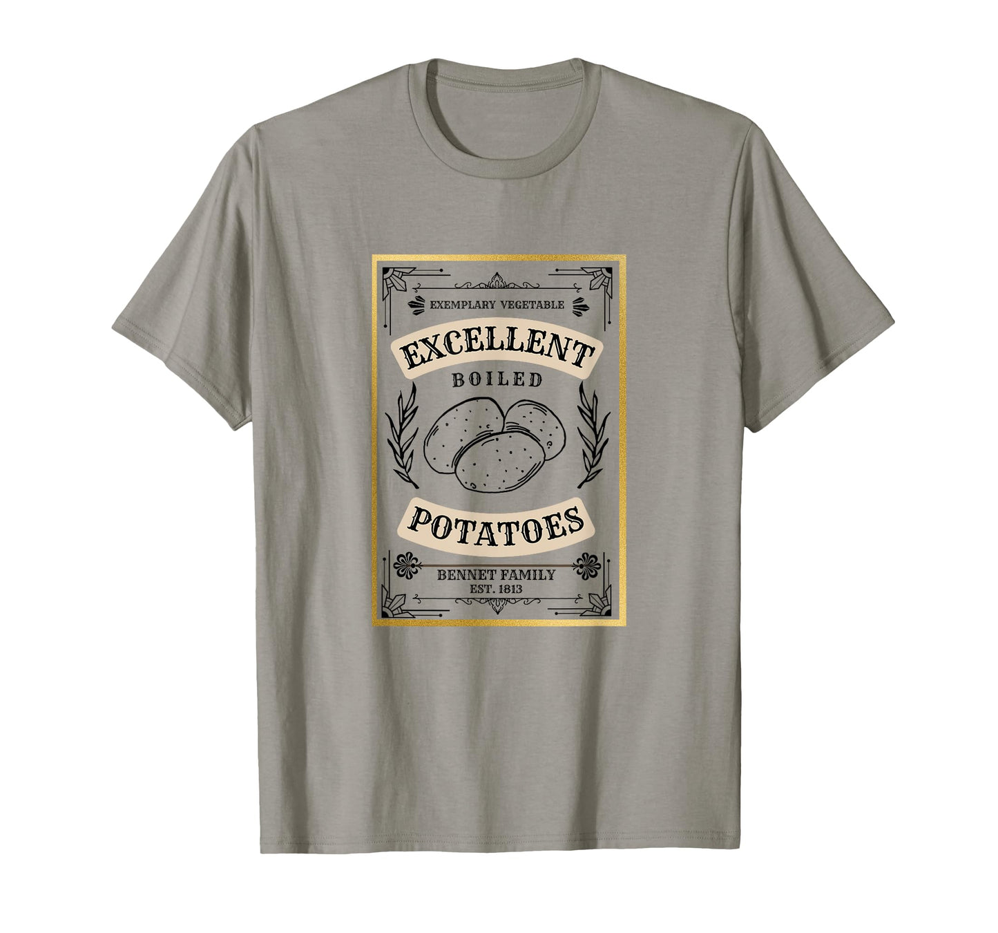 What Excellent Boiled Potatoes Jane Austen Pemberley T-Shirt