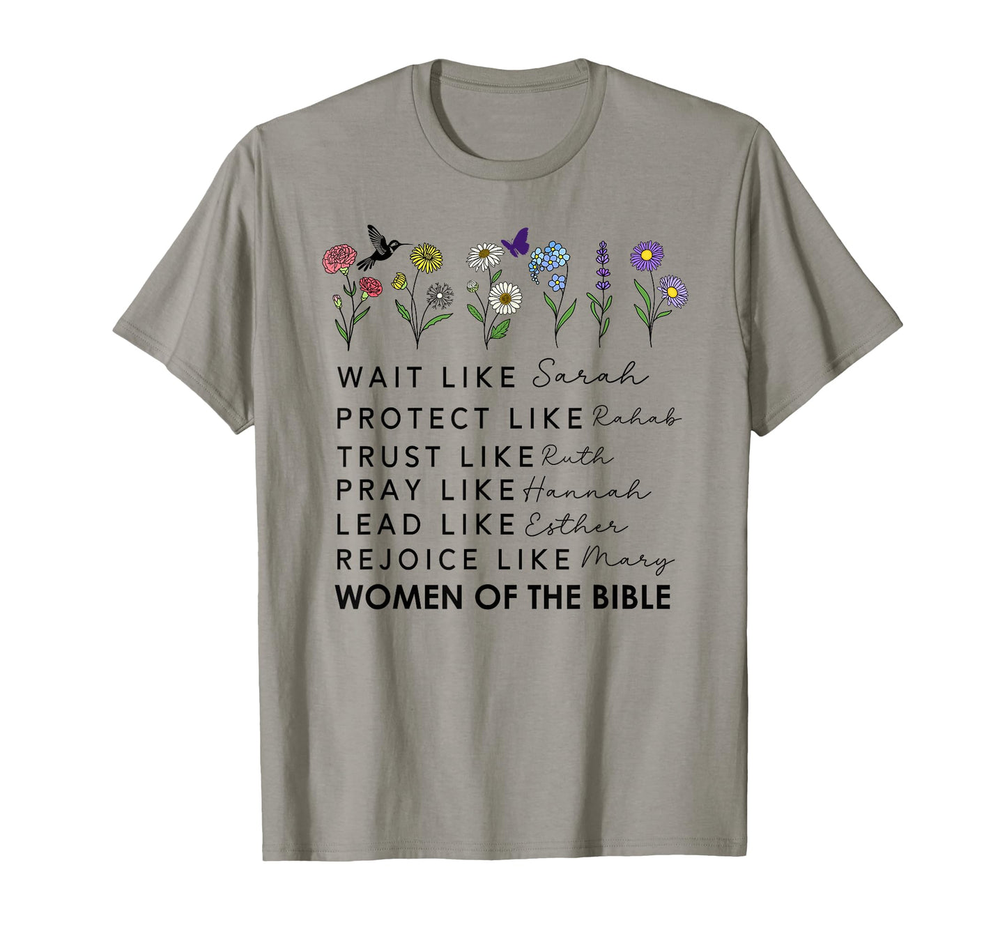 Wait Like Sarah Protect Like Rahab Women of the Bible Quote T-Shirt