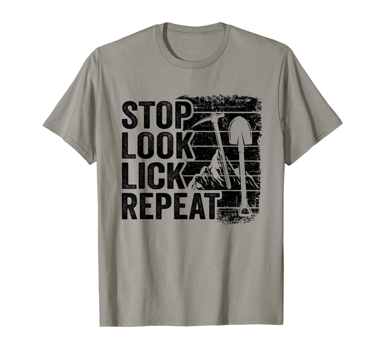 Stop Look Lick Repeat Rock Collector Mineral Funny Geologist T-Shirt