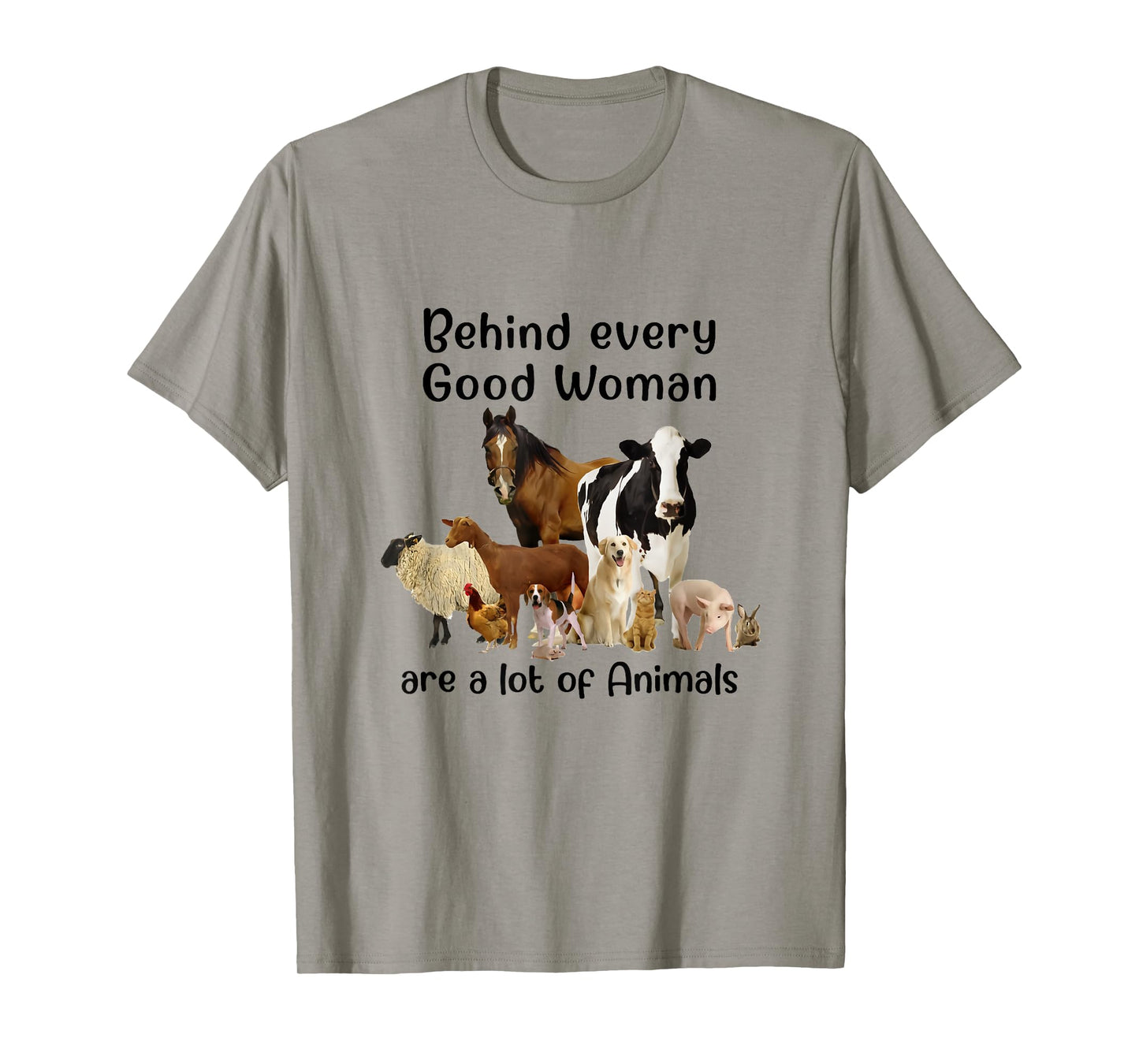 Behind Every Good Woman Are Lot Of Animals Country Farm Girl T-Shirt