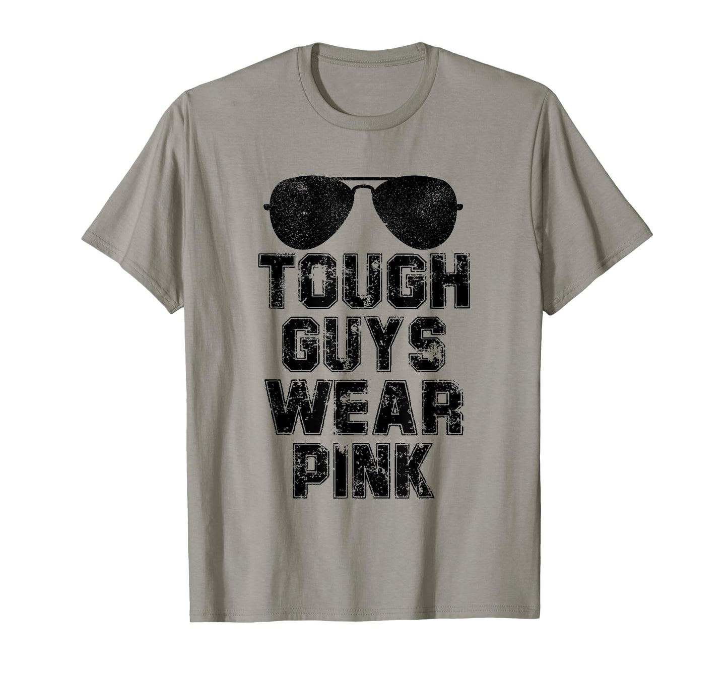 Tough Guys Wear Pink Men and Boys Support Cancer Survivors T-Shirt