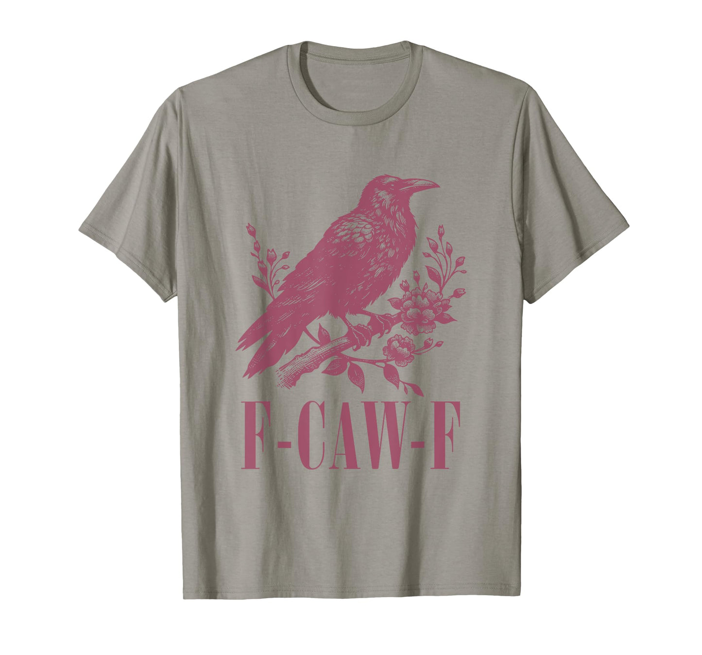 F-Caw-F Crow Vintage Funny Gothic Sarcastic Pun Black Bird T-Shirt