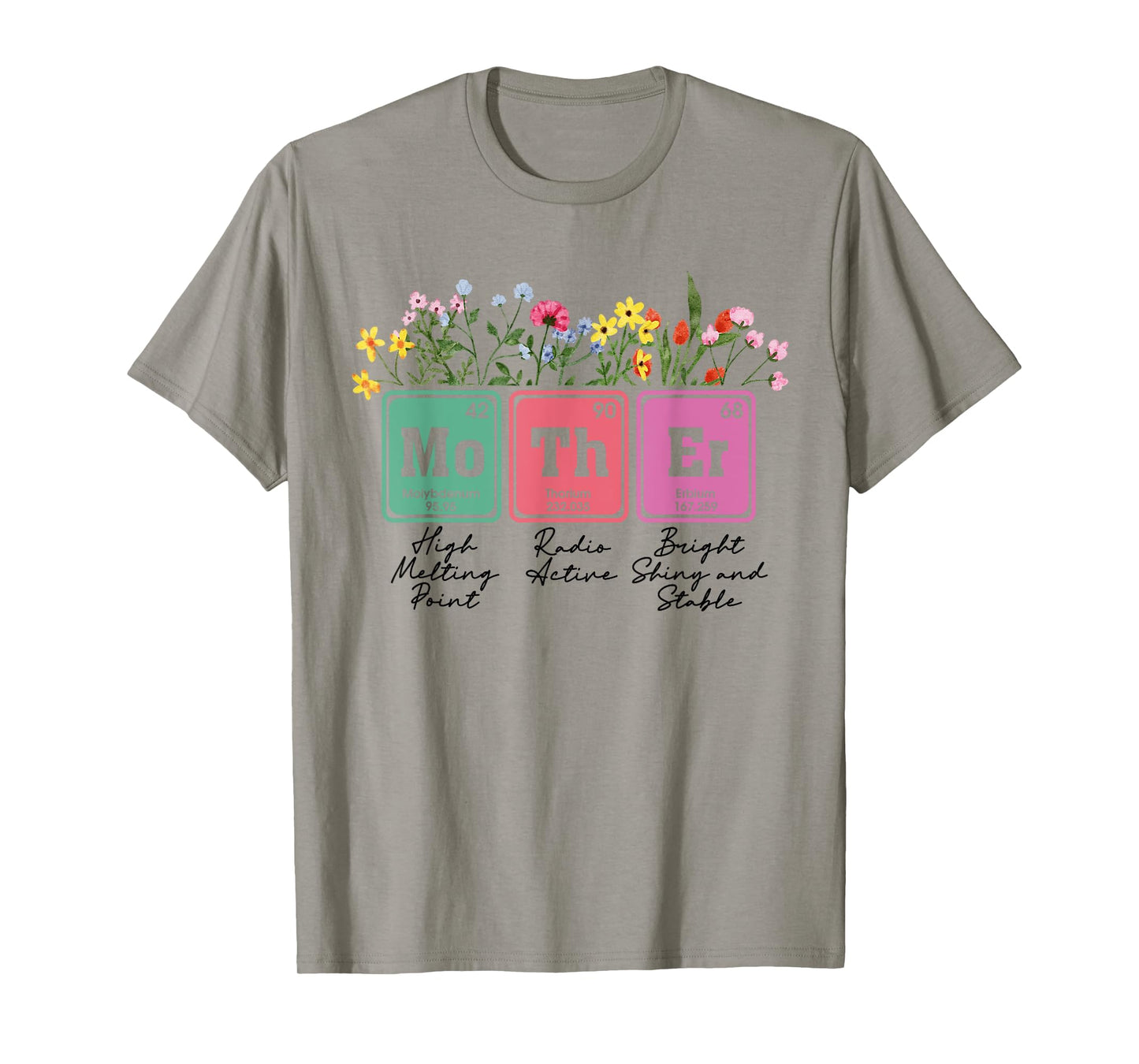 Floral Mother Periodic Table Mother's Day Science Mama Mom T-Shirt