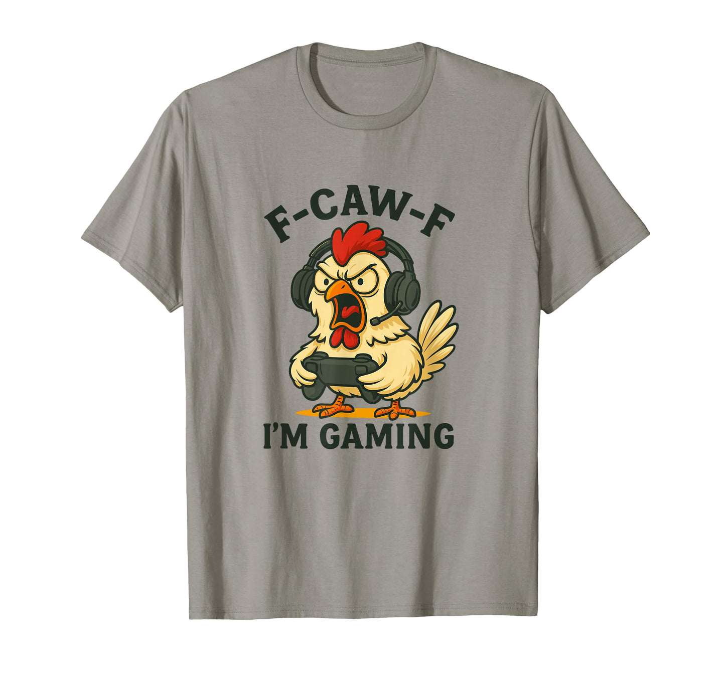 Angry Chicken Gamer F-Caw-F I'm Video Games Gaming T-Shirt