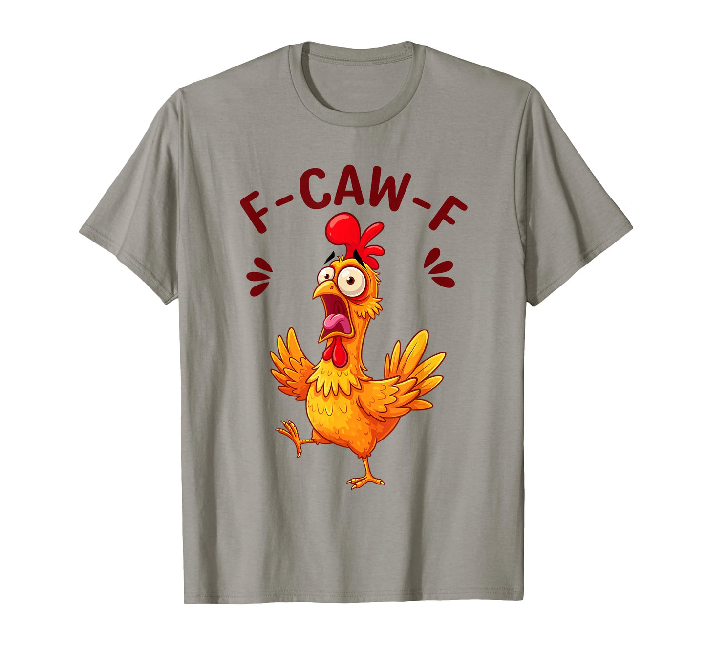Funny F-Caw-F Chicken FCAWF Crow Funny Humor Meme F-CAW-F T-Shirt