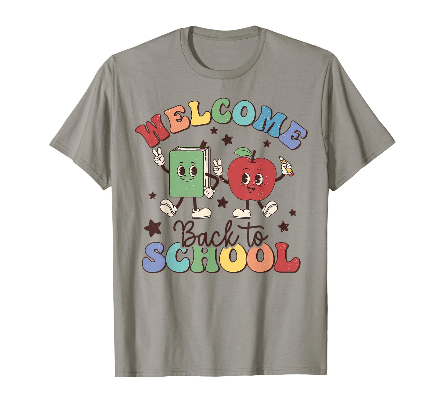 Welcome Back To School Teachers Boys Girls Happy First Day T-Shirt