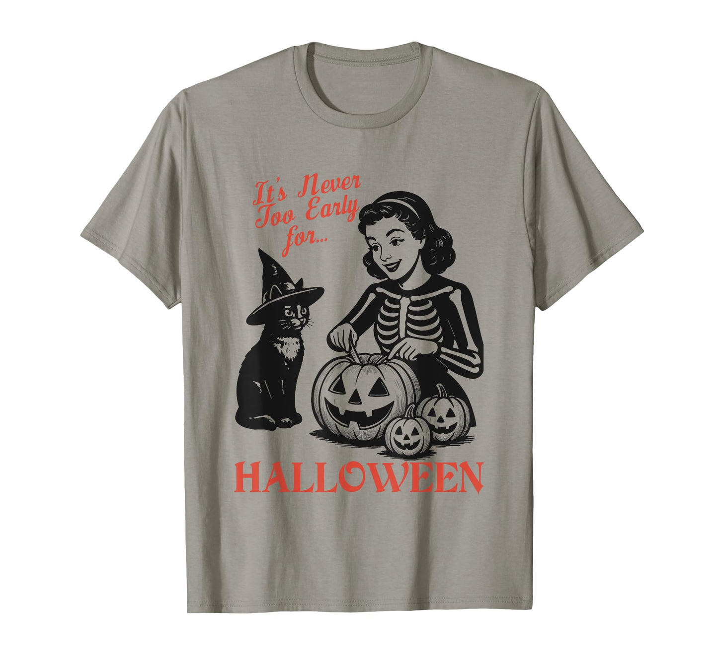It's Never Too Early for Halloween Cat Witch Skeleton Women T-Shirt