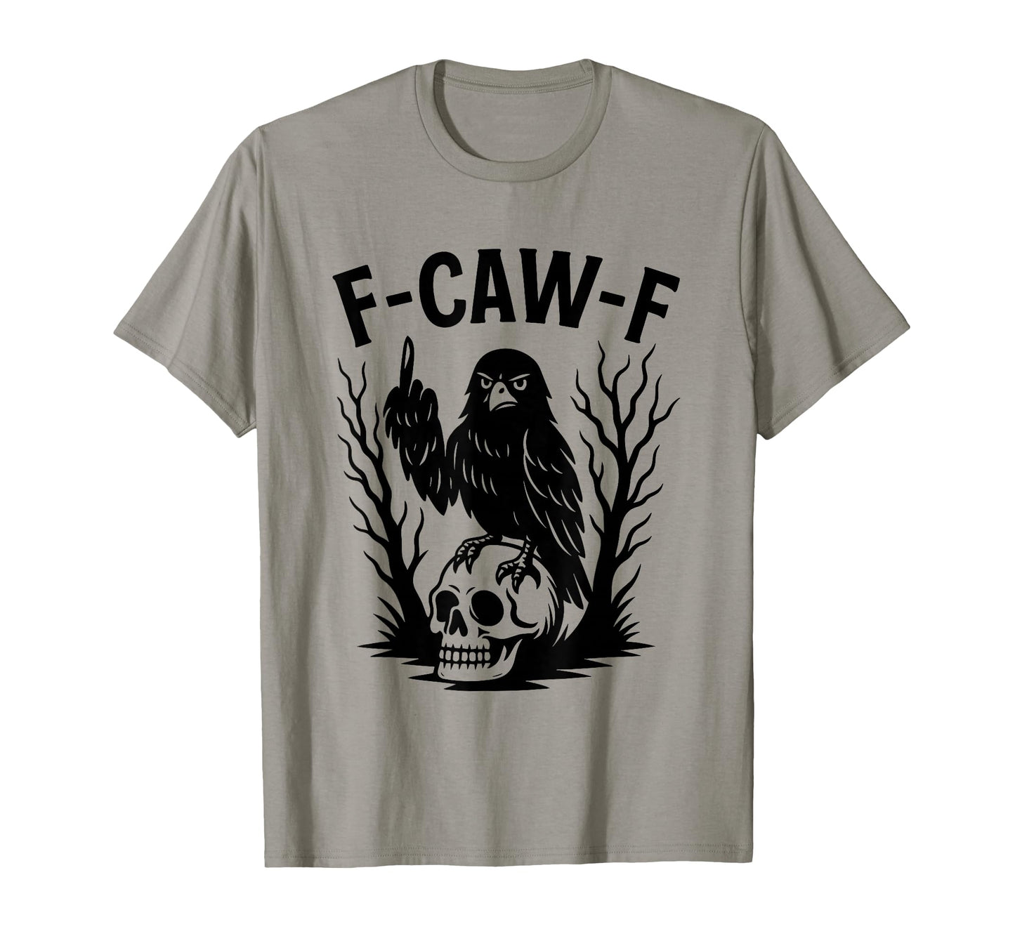 F Caw F Funny Gothic Crow Middle Finger Skull T-Shirt