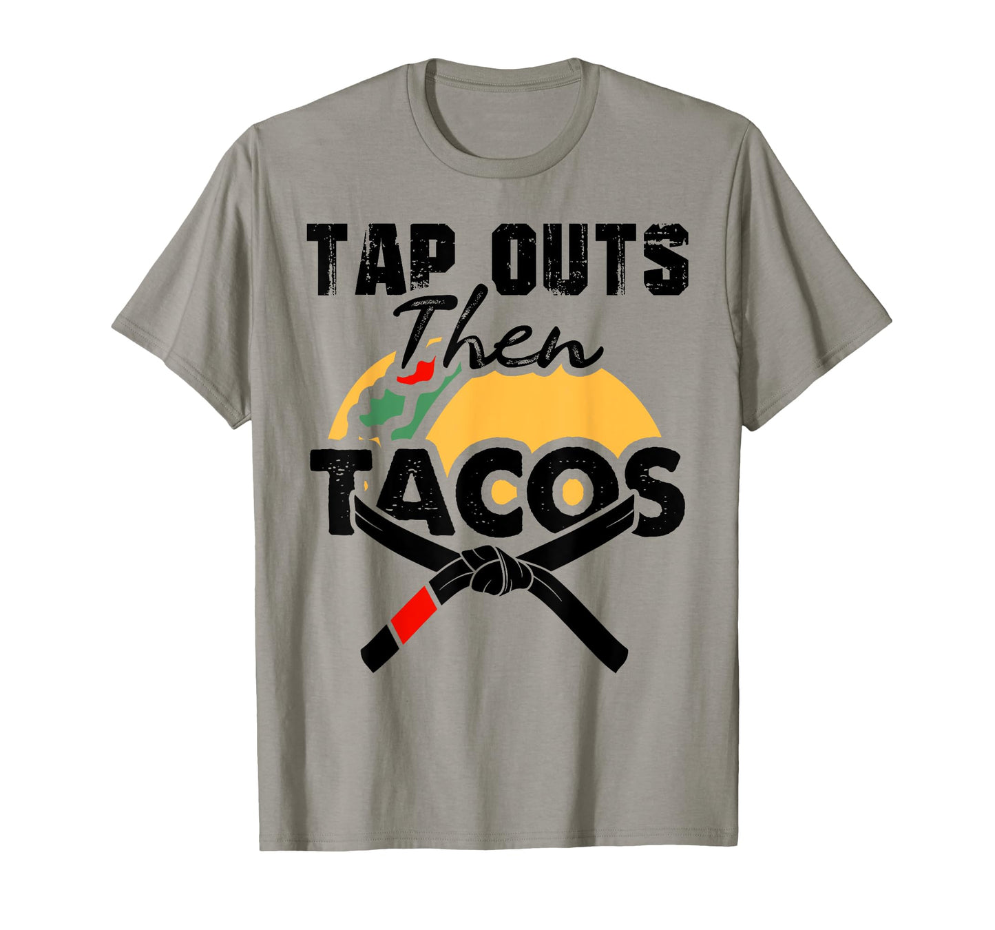 Tap Outs Then Tacos Funny Brazilian BJJ Jiu Jitsu Lover T-Shirt