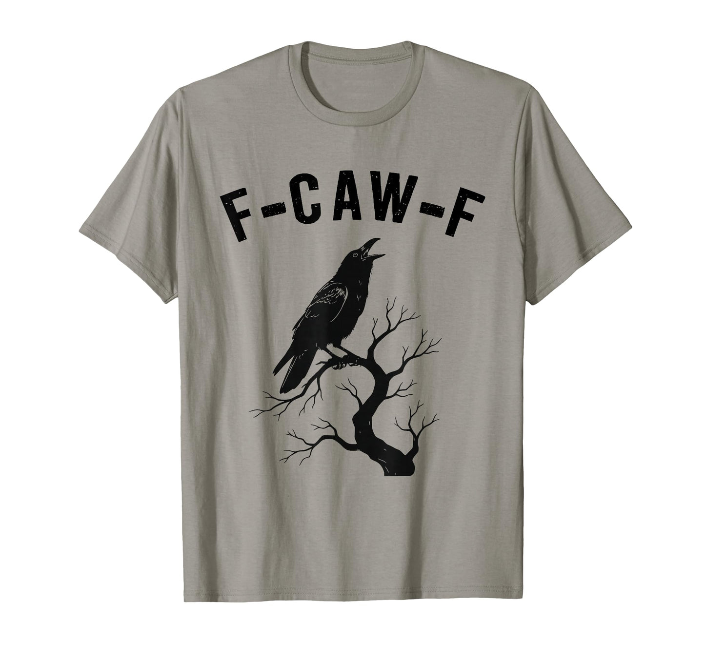 F-Caw-F Funny Black Crow Bird Adult Humor T-Shirt