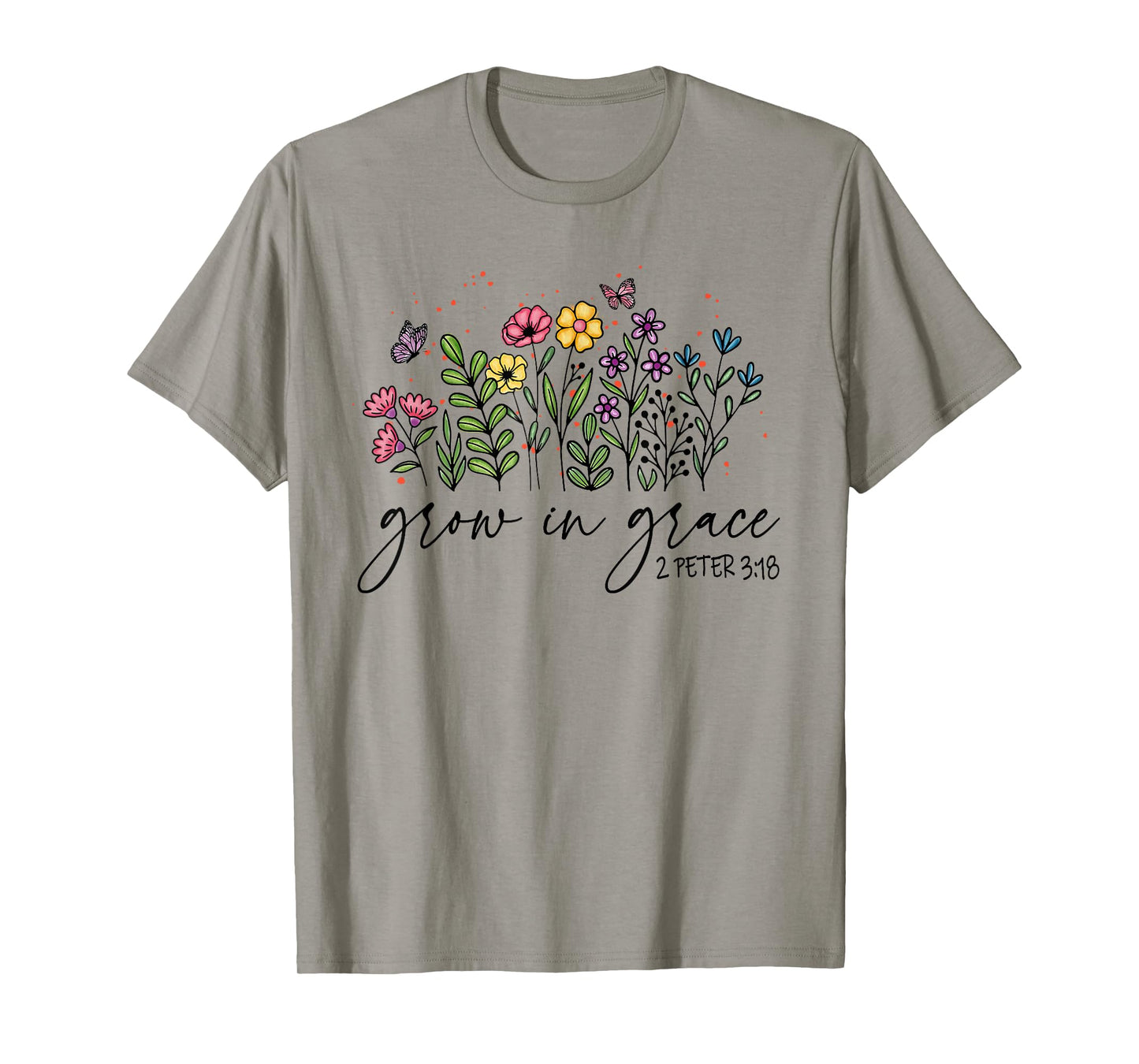 Christian Grow In Grace With Wildflowers Religious Bible Ver T-Shirt