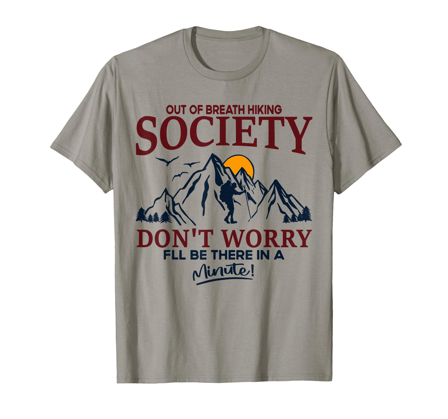 Out of Breath Hiking Society Hiker Nature Love Funny Hiking T-Shirt