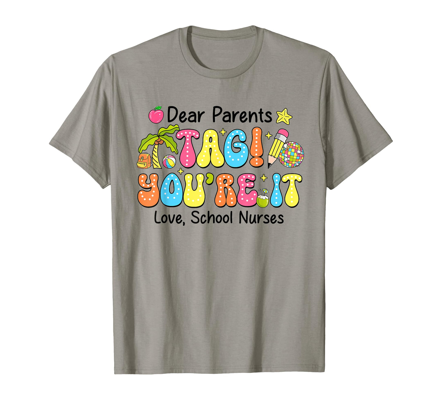 Groovy Tag You're It School Nurses Last Day Of School T-Shirt