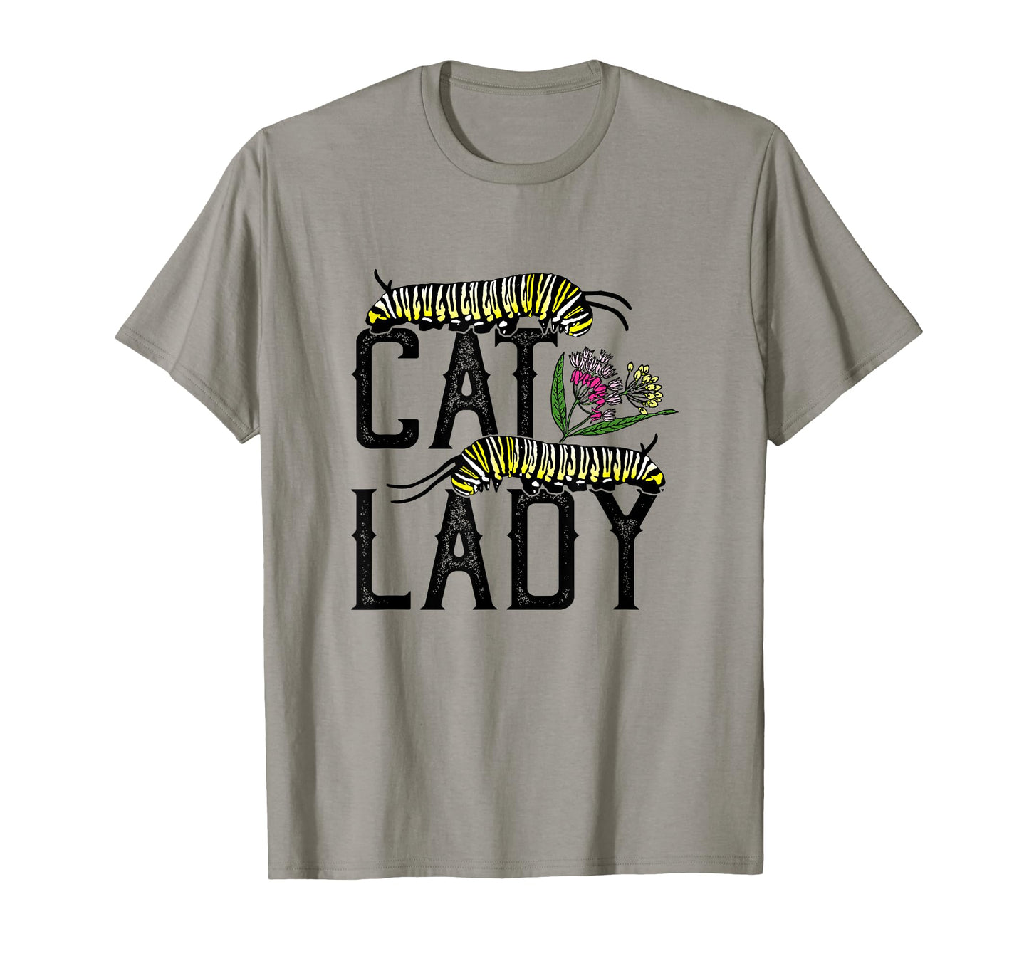 Cat Lady - Funny Monarch Butterfly Caterpillar T-Shirt