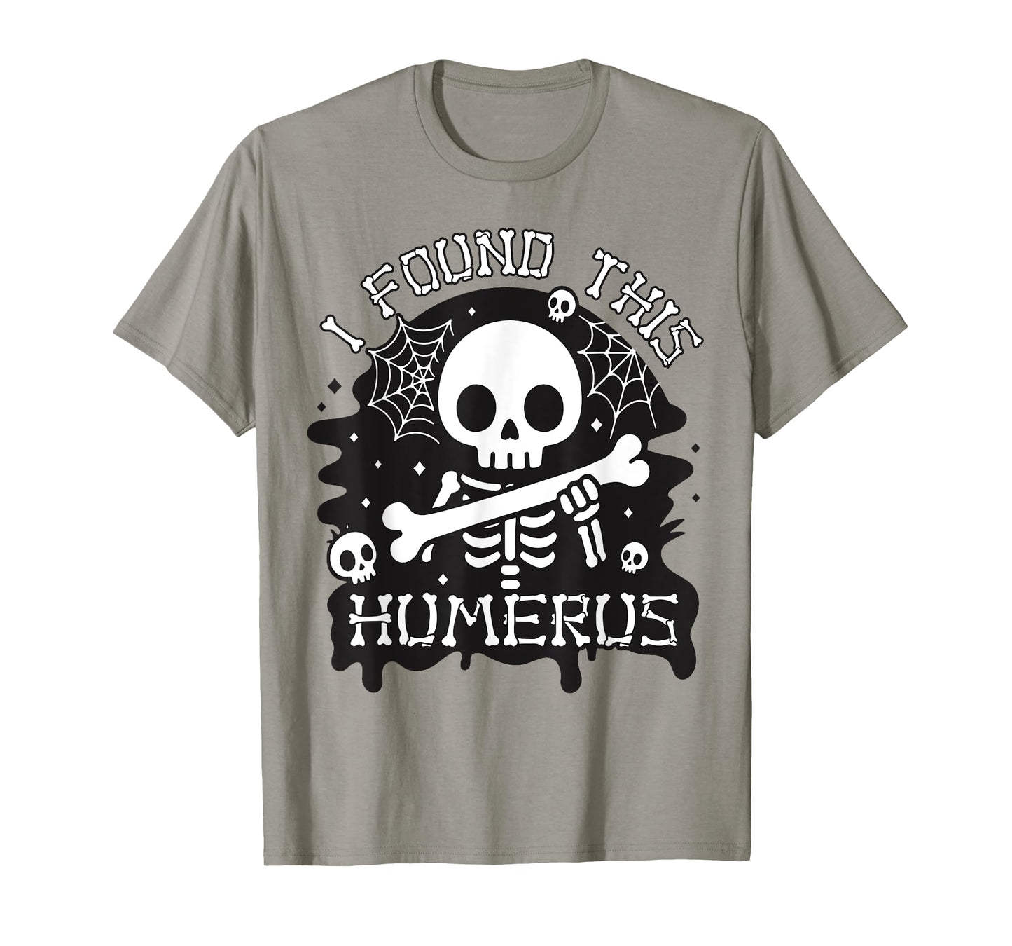 I Found This Humerus Funny Skeleton with Bone Halloween T-Shirt