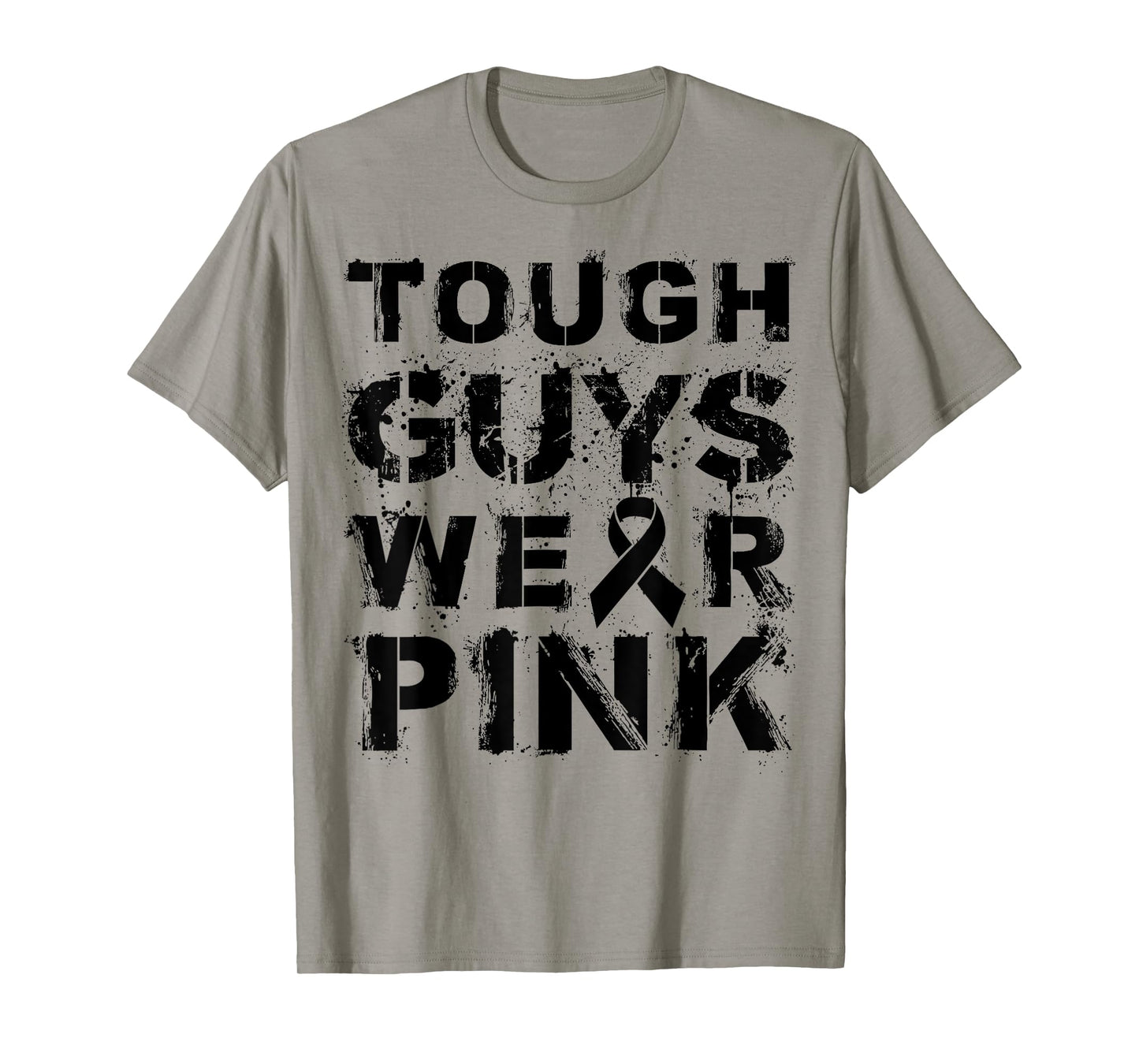 Tough Guys Wear Pink T-Shirt
