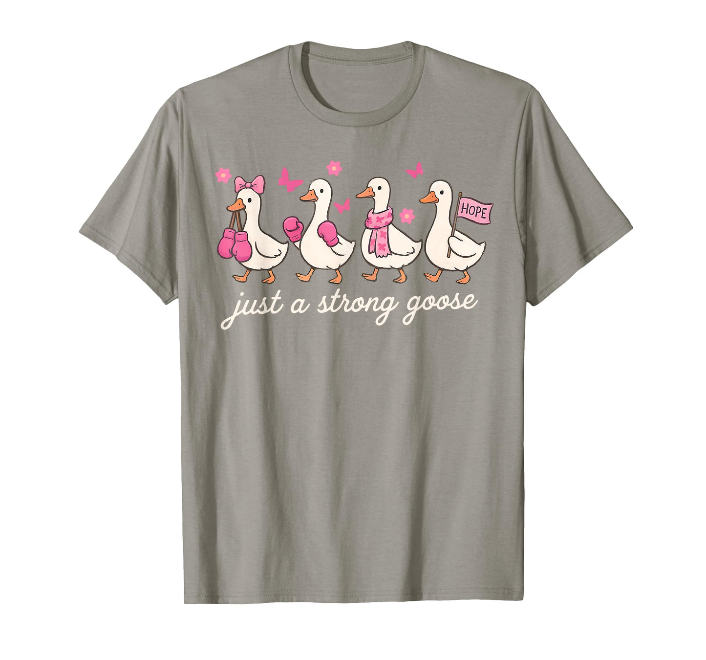 Just A Strong Goose Pink Ribbon Breast Cancer Awareness T-Shirt