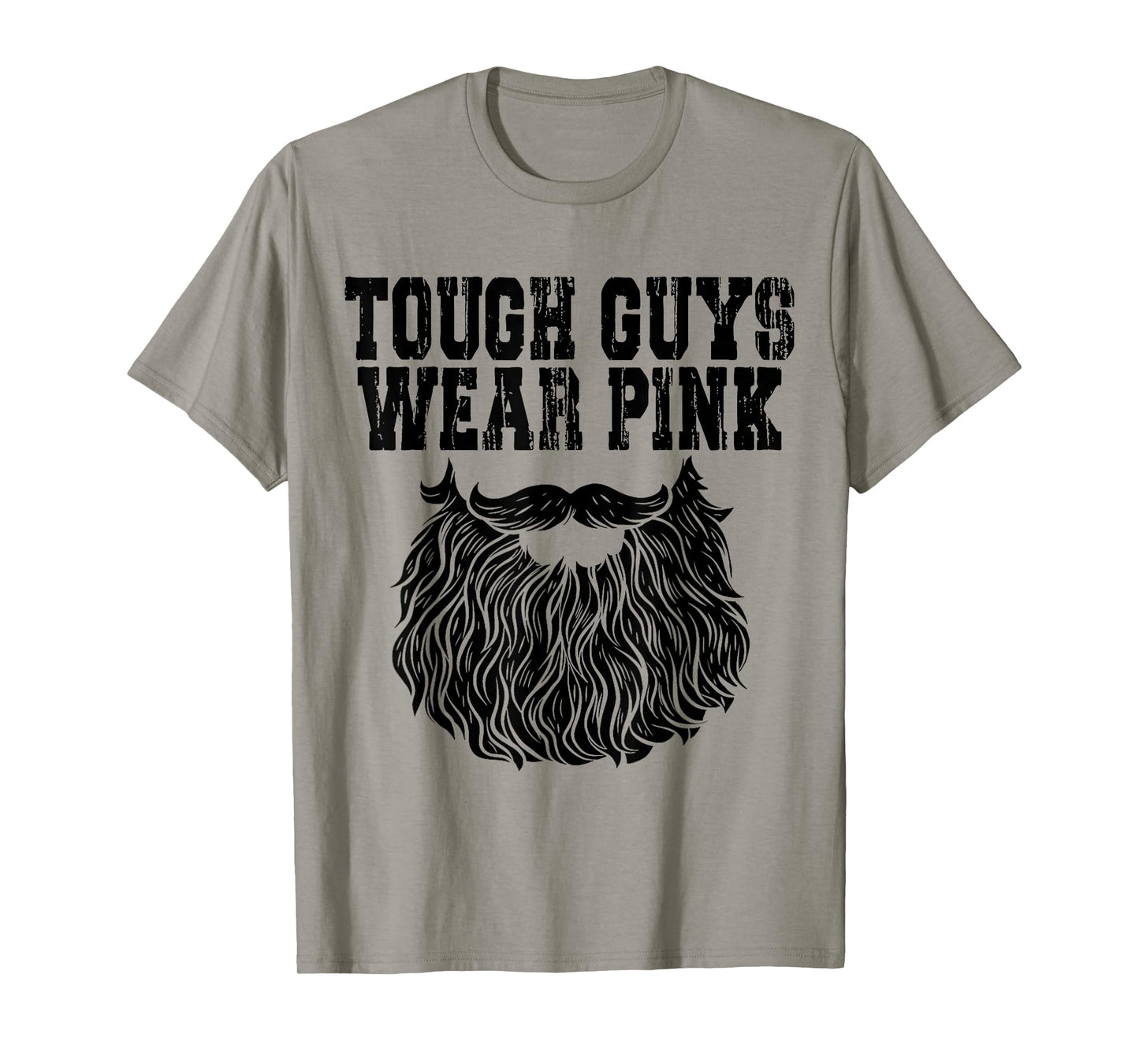 Tough Guys Wear Pink Men And Boys Support Cancer Survivors T-Shirt