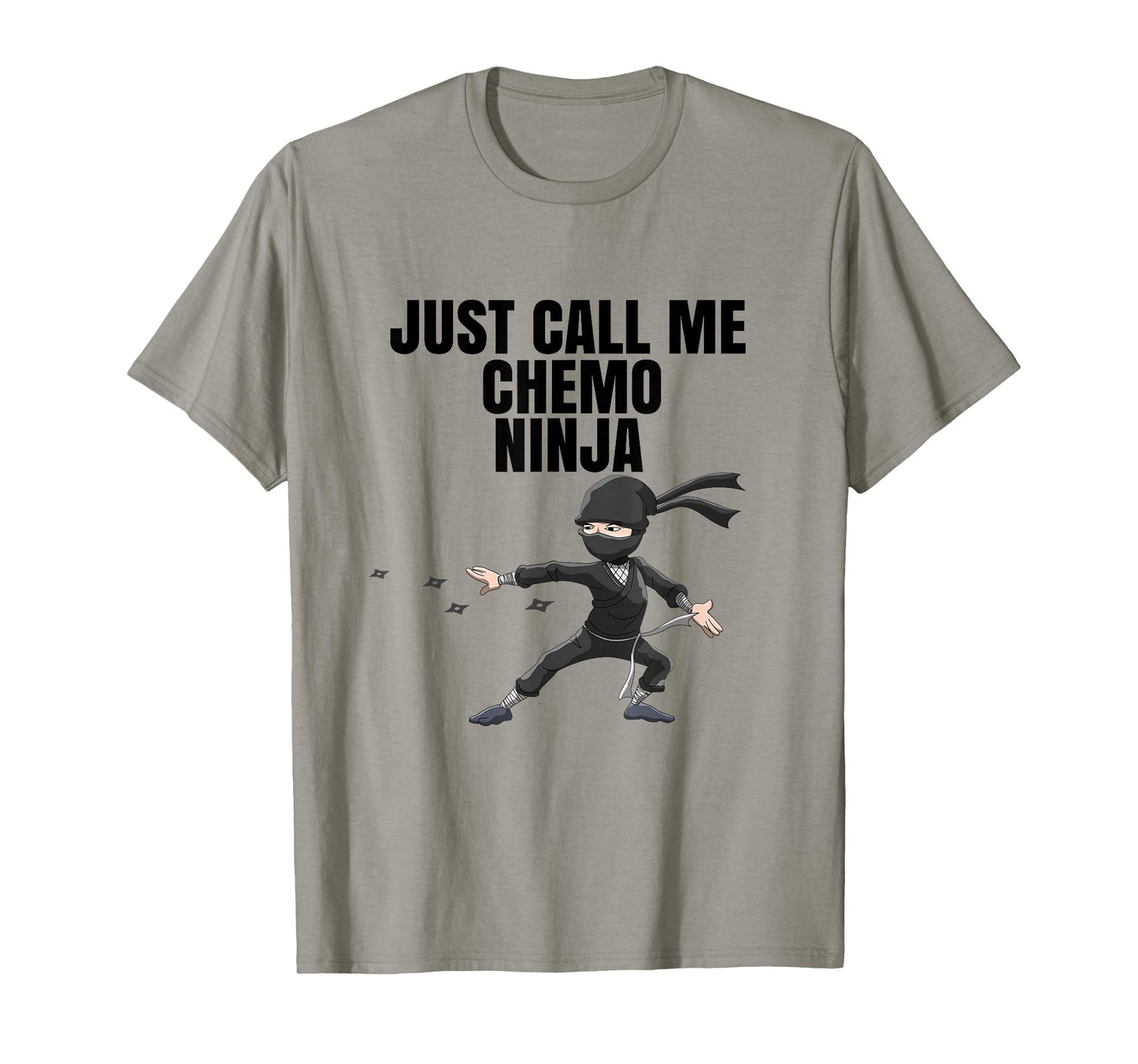 COOL Chemo Funny Gift Tee: Chemo Ninja Shirt Outfit Gift Tee T-Shirt