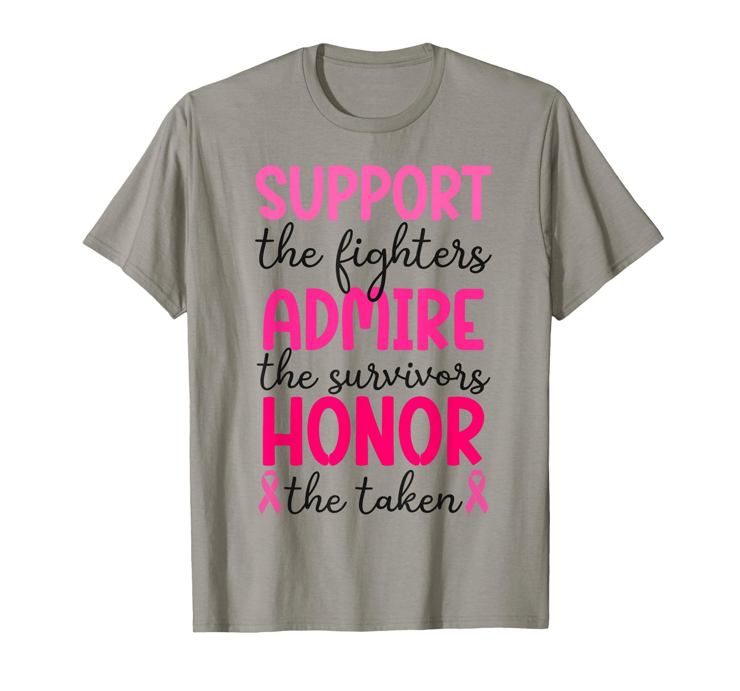 Breast Cancer Support Admire Honor Breast Cancer Awareness T-Shirt