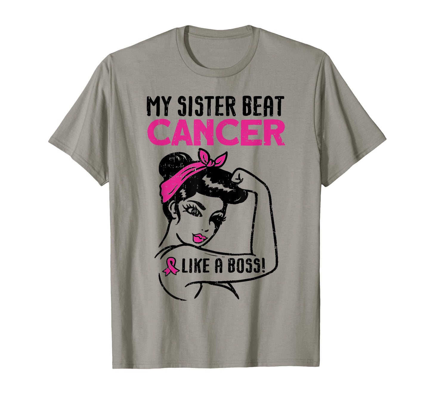My Sister Beat Breast Cancer Like A Boss Warrior Survivor T-Shirt