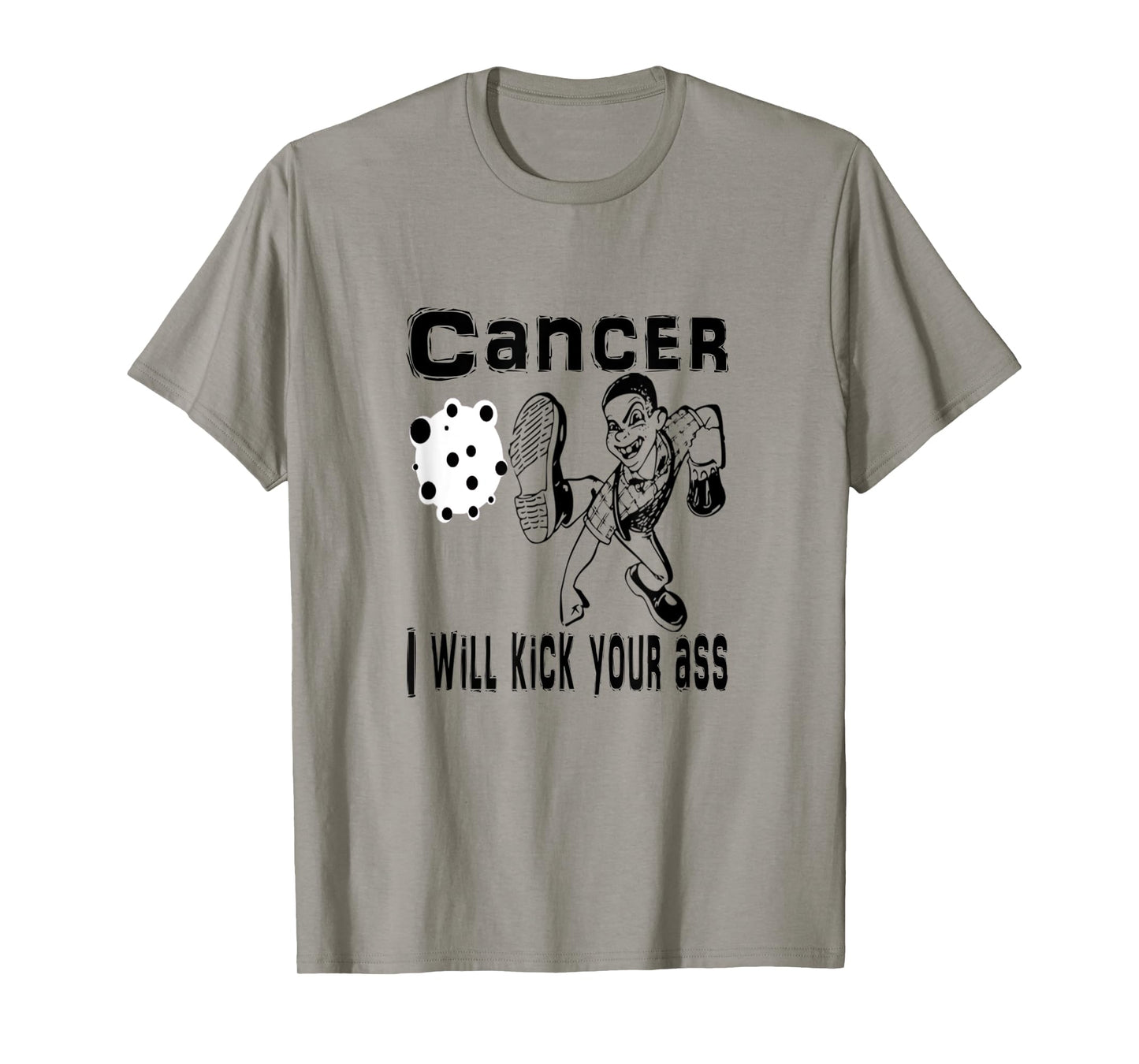 Cancer I Will Kick Your Ass T-Shirt