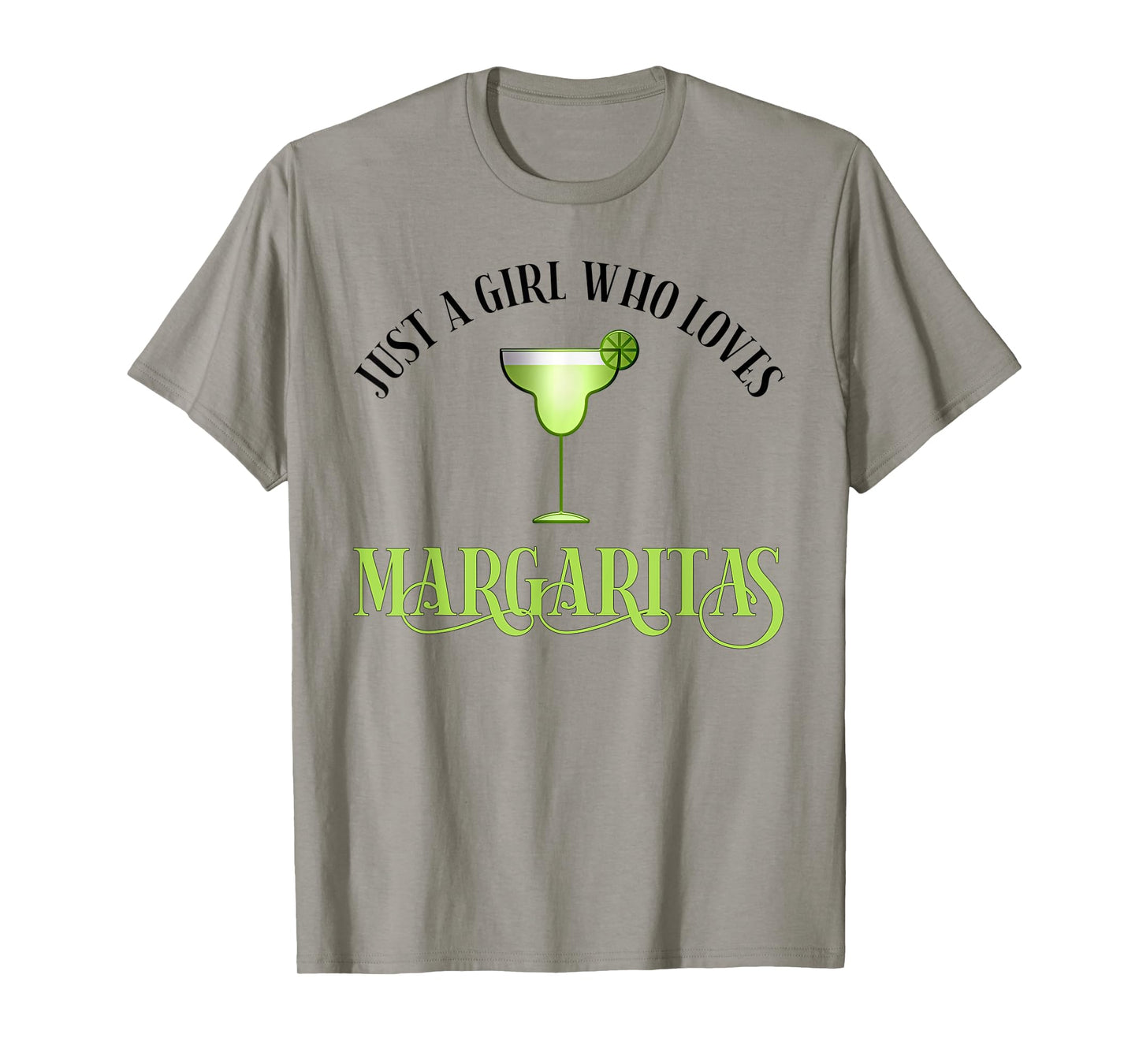 Just A Girl Who Loves Margaritas Funny Margarita Lover T-Shirt