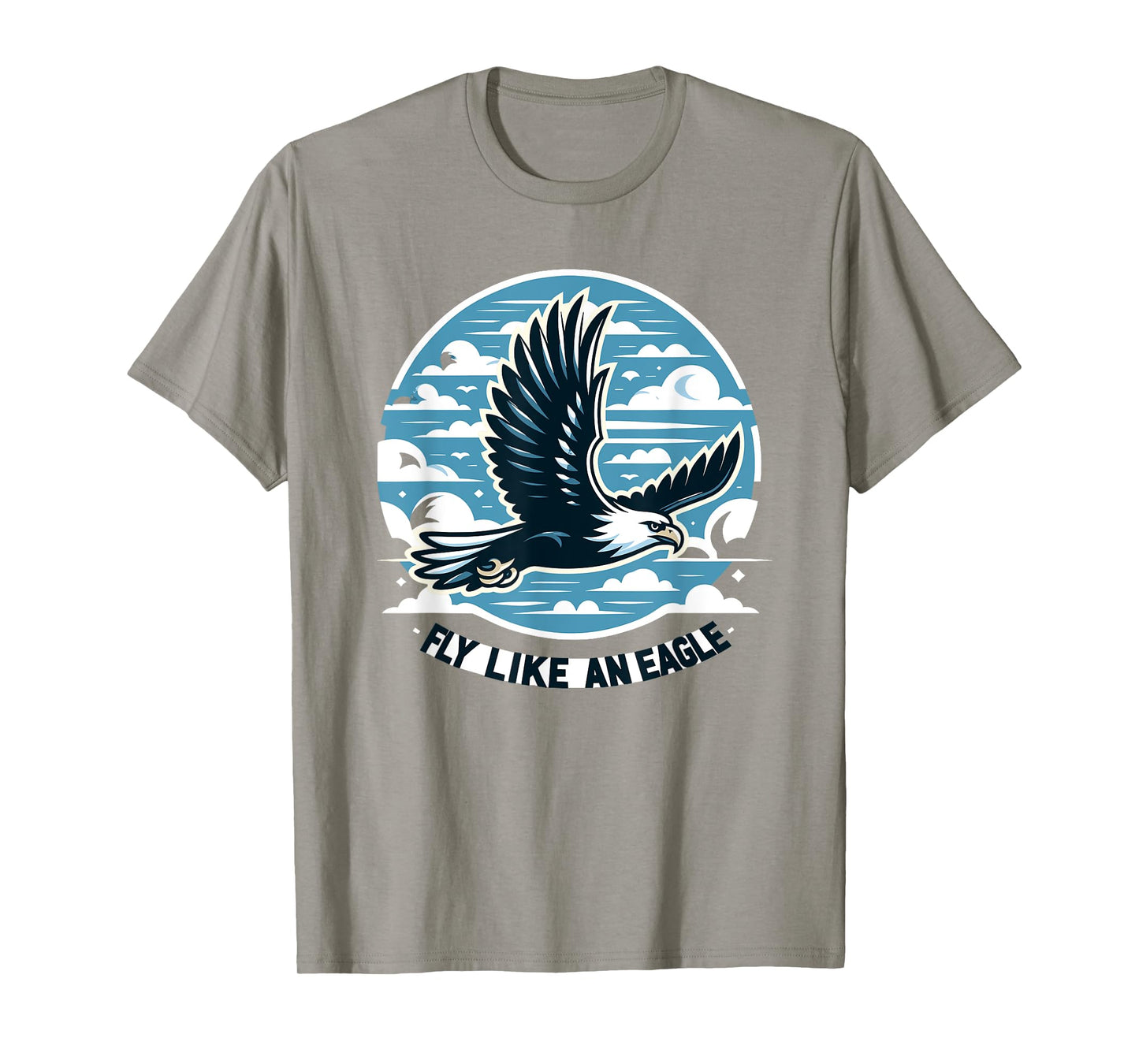 Fly Like An Eagle Avian Nature Freedom Lovers T-Shirt