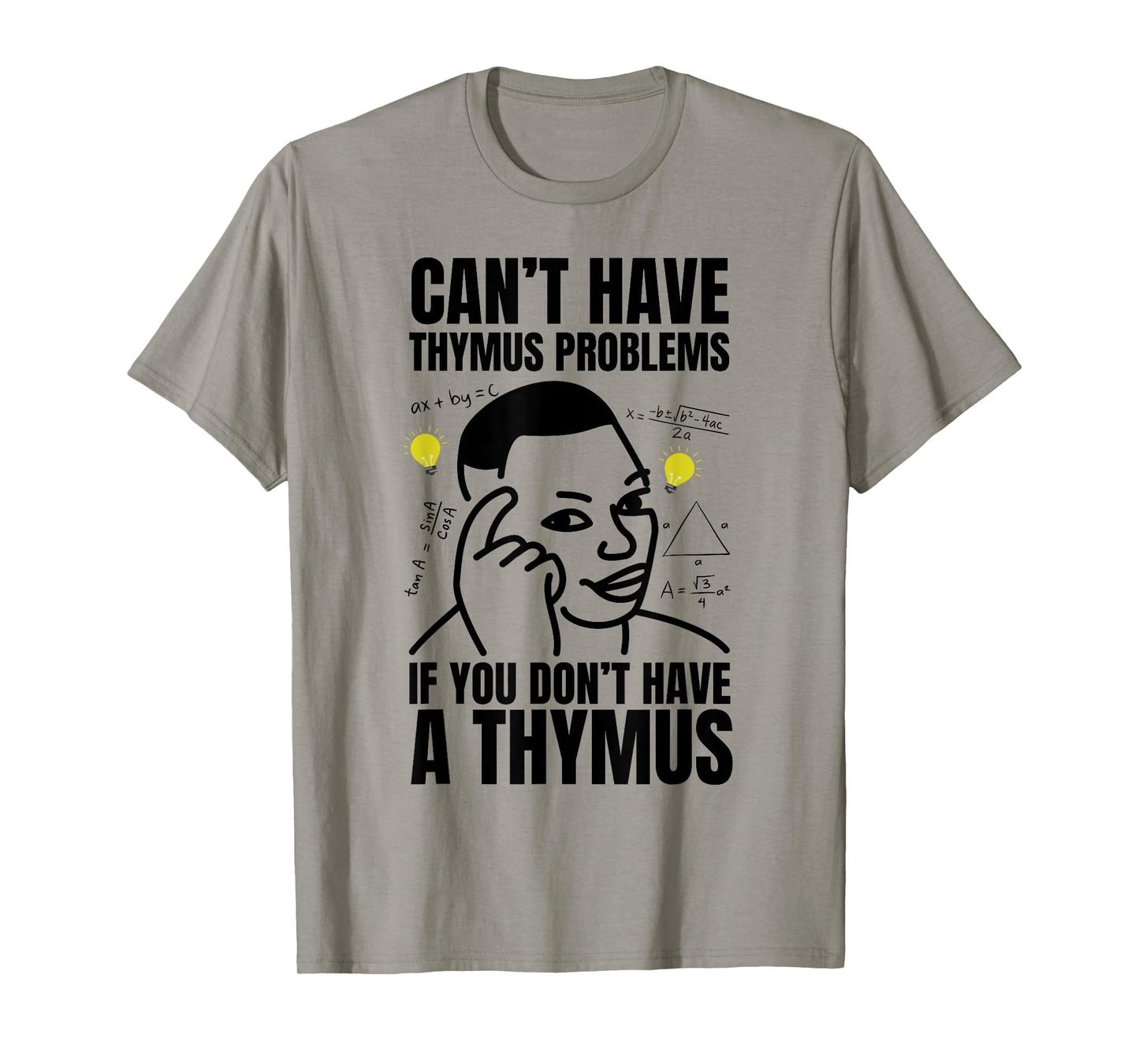 Funny Thymoma Cancer, Thymic Carcinoma and Thymectomy T-Shirt