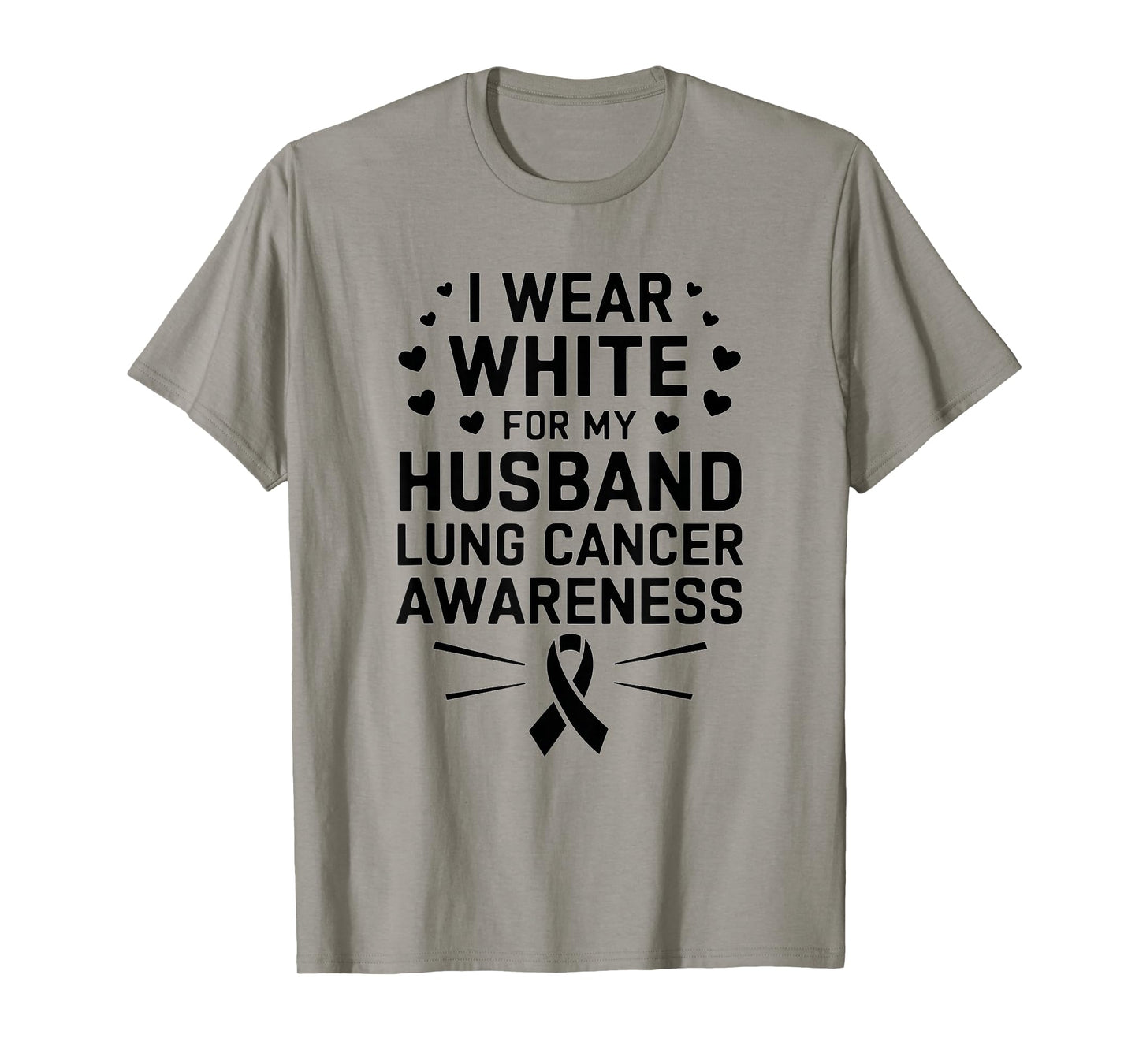 I Wear White For My Husband Lung Cancer Awareness T-Shirt