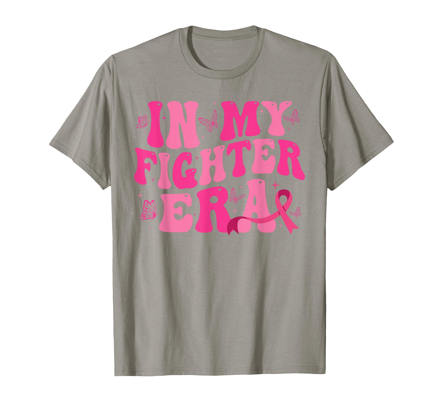In My Fighter Era Lady Era,Breast Cancer Women Warrior pink T-Shirt