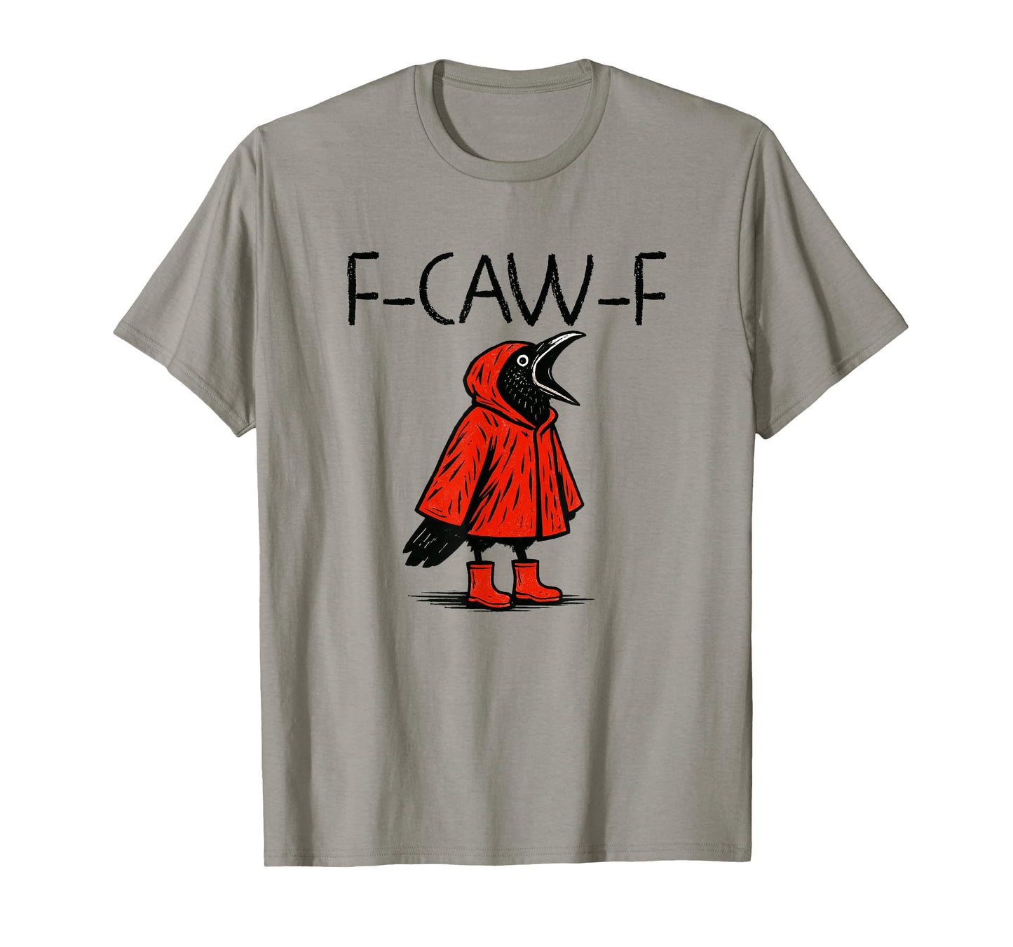F Caw F Crow Cool Design Humor Crows Lover F-Cow-F T-Shirt